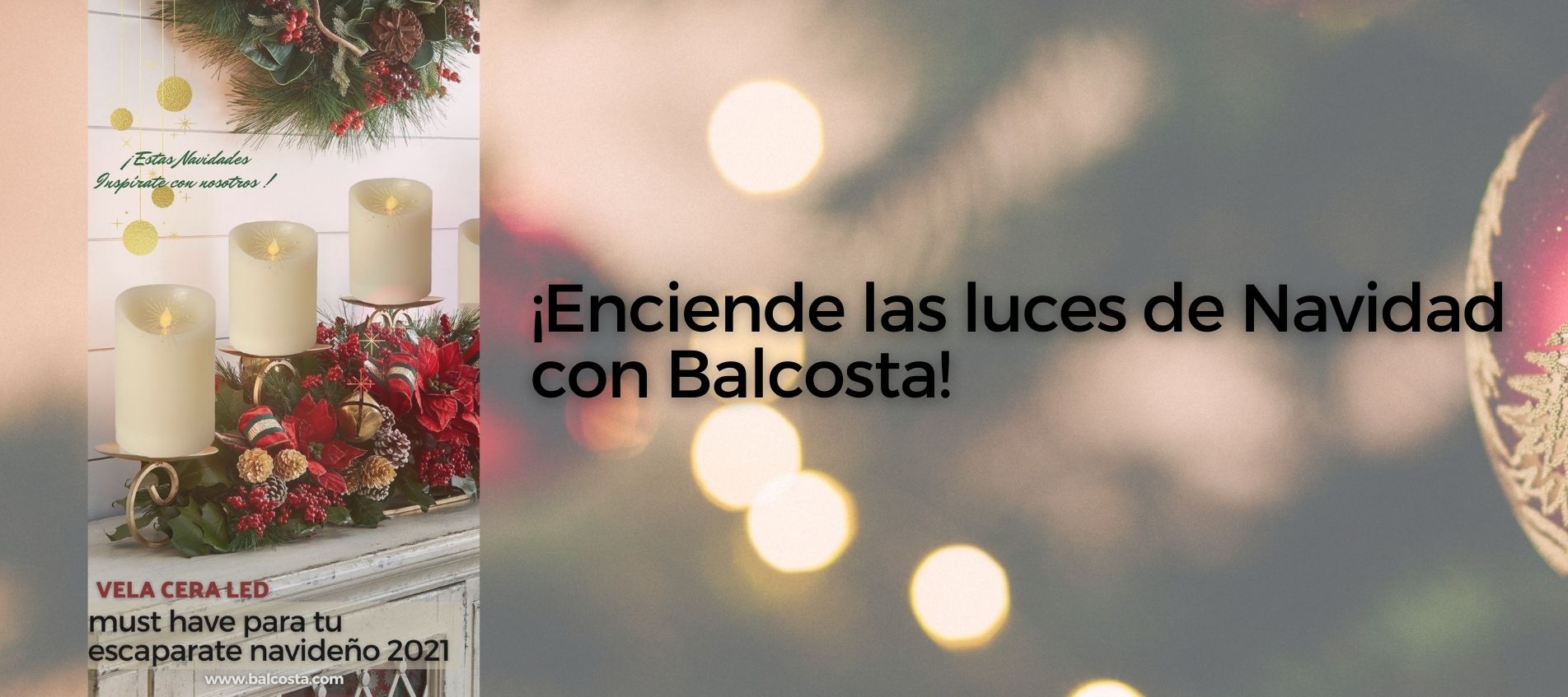 ENCIENDE LAS LUCES DE NAVIDAD CON BALCOSTA!